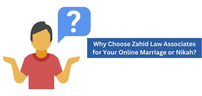 Why Choose Zahid Law Associates for Your Online Marriage or Nikah